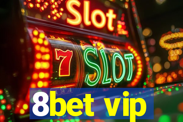 8bet vip